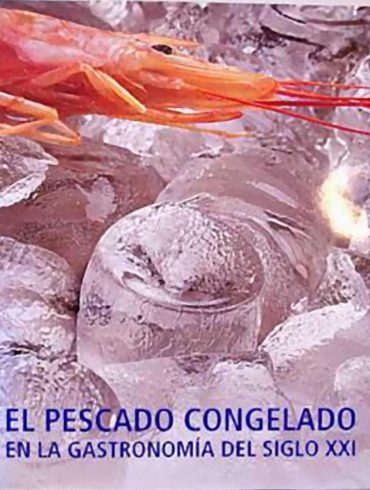 El pescado congelado en la gastronomía del siglo XXI