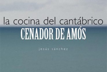 La cocina del Cantábrico: Cenador de Amós